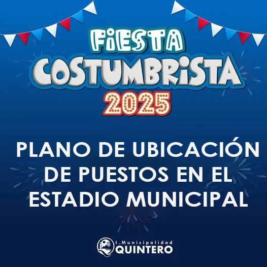 PLANO DE UBICACIÓN DE PUESTOS FIESTA COSTUMBRISTA QUINTERO 2025 – Ilustre Municipalidad de Quintero